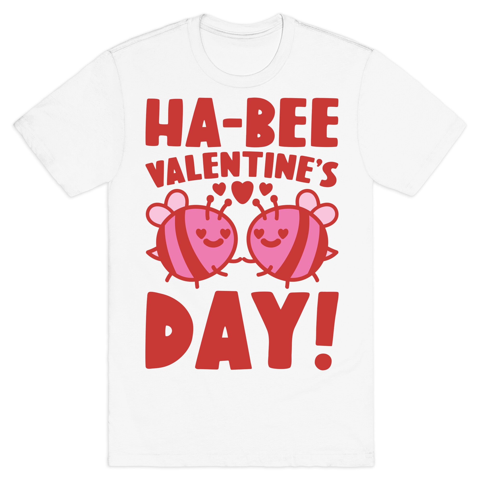 Ha-Bee Valentine's Day T-Shirt